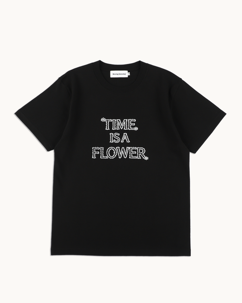TIME IS A FLOWER TEE