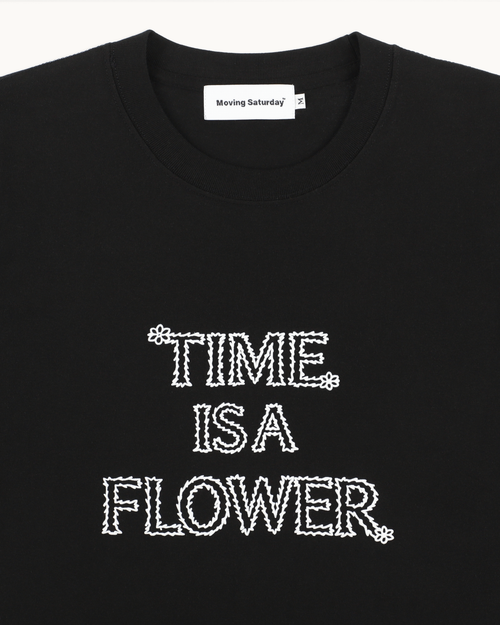TIME IS A FLOWER TEE